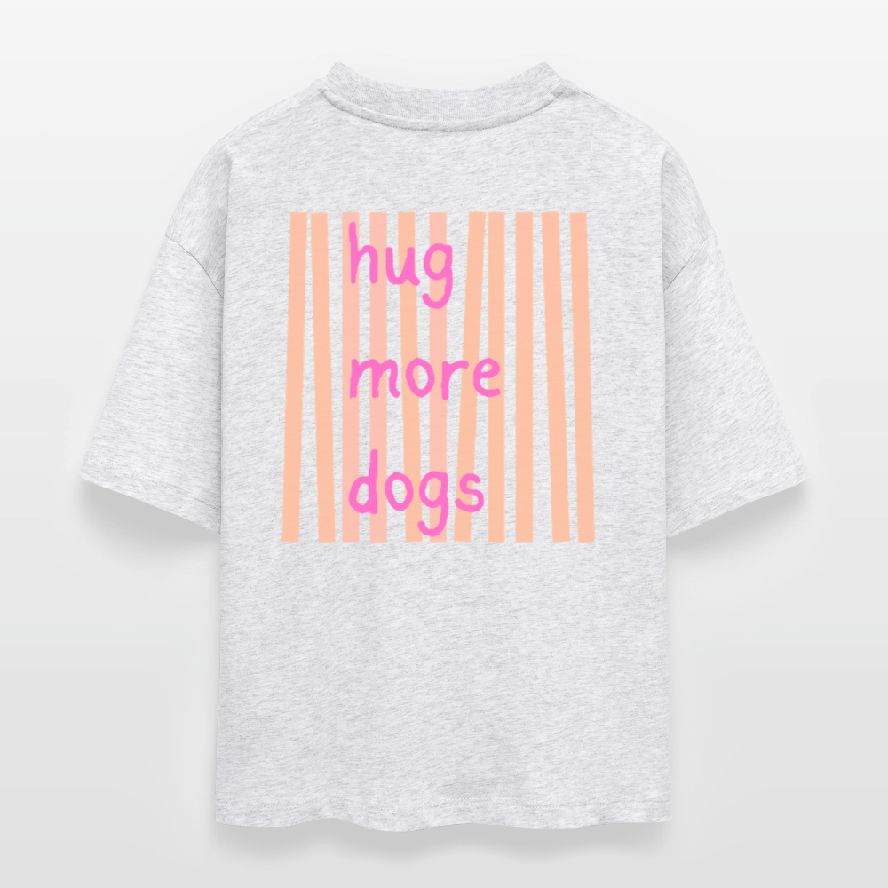 Hug More Dogs Shirt - heather white